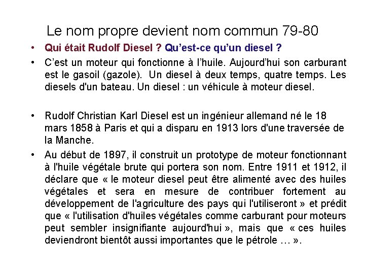 Le nom propre devient nom commun 79 -80 • Qui était Rudolf Diesel ?