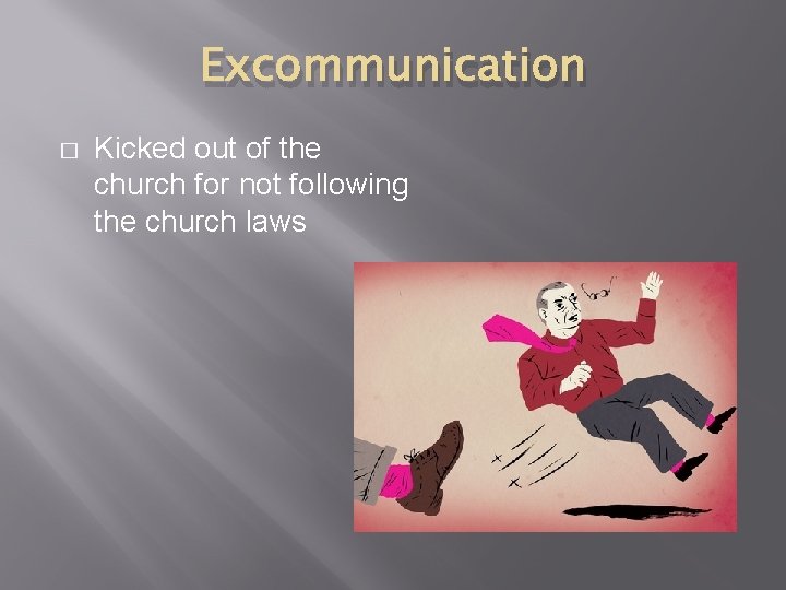 CHURCH IN THE MIDDLE AGES Objectives Describe how