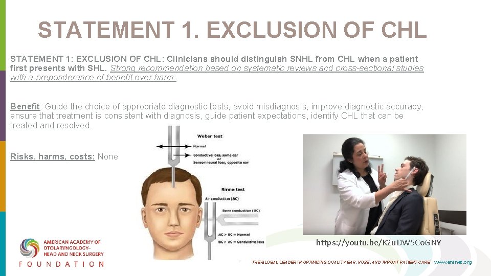 STATEMENT 1. EXCLUSION OF CHL STATEMENT 1: EXCLUSION OF CHL: Clinicians should distinguish SNHL STATEMENT 1. EXCLUSION OF CHL STATEMENT 1: EXCLUSION OF CHL: Clinicians should distinguish SNHL