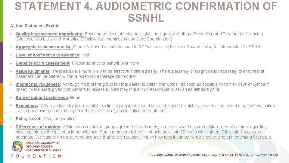 STATEMENT 4. AUDIOMETRIC CONFIRMATION OF SSNHL Action Statement Profile • Quality improvement opportunity: Ensuring STATEMENT 4. AUDIOMETRIC CONFIRMATION OF SSNHL Action Statement Profile • Quality improvement opportunity: Ensuring