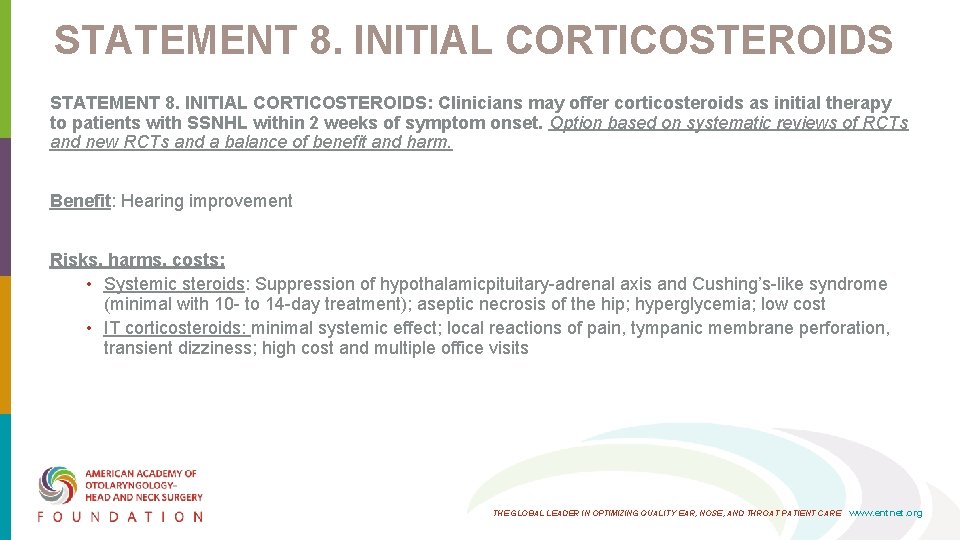 STATEMENT 8. INITIAL CORTICOSTEROIDS: Clinicians may offer corticosteroids as initial therapy to patients with STATEMENT 8. INITIAL CORTICOSTEROIDS: Clinicians may offer corticosteroids as initial therapy to patients with