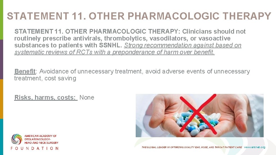 STATEMENT 11. OTHER PHARMACOLOGIC THERAPY: Clinicians should not routinely prescribe antivirals, thrombolytics, vasodilators, or STATEMENT 11. OTHER PHARMACOLOGIC THERAPY: Clinicians should not routinely prescribe antivirals, thrombolytics, vasodilators, or
