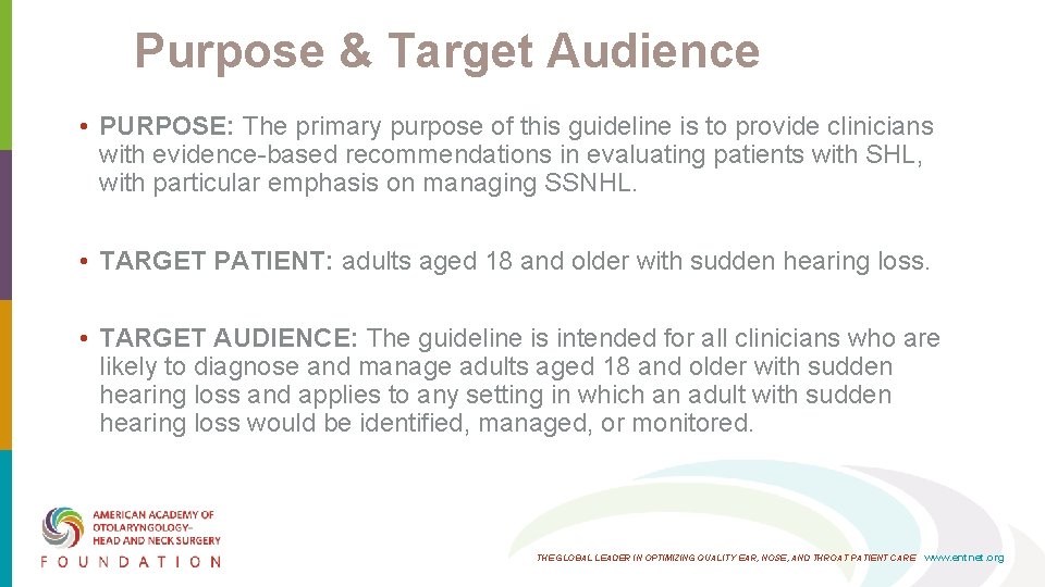Purpose & Target Audience • PURPOSE: The primary purpose of this guideline is to Purpose & Target Audience • PURPOSE: The primary purpose of this guideline is to