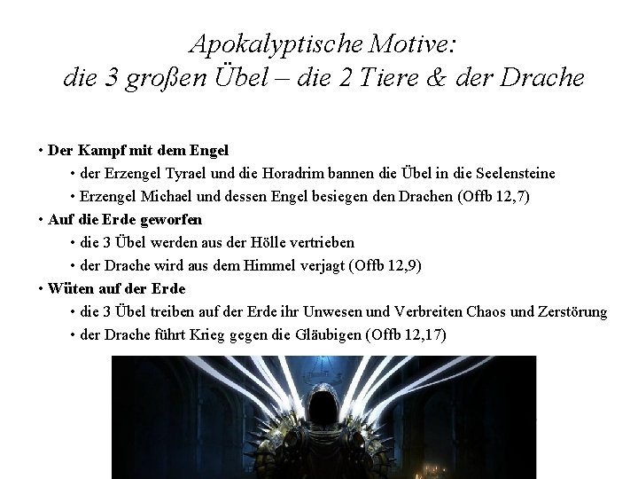 Apokalyptische Motive: die 3 großen Übel – die 2 Tiere & der Drache •