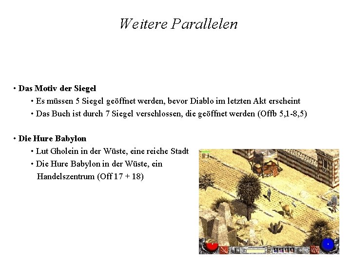 Weitere Parallelen • Das Motiv der Siegel • Es müssen 5 Siegel geöffnet werden,