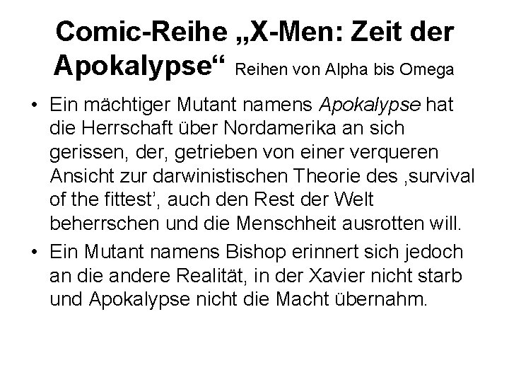 Comic-Reihe „X-Men: Zeit der Apokalypse“ Reihen von Alpha bis Omega • Ein mächtiger Mutant