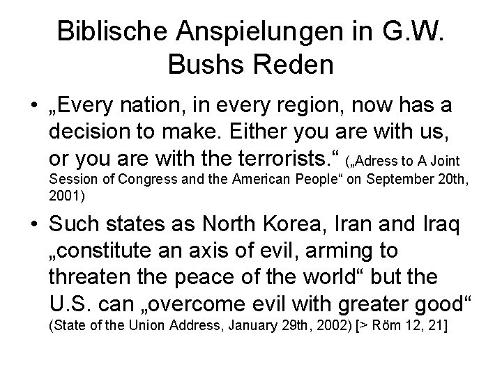 Biblische Anspielungen in G. W. Bushs Reden • „Every nation, in every region, now