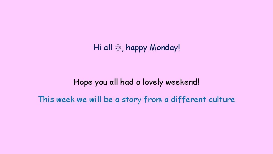 Hi all , happy Monday! Hope you all had a lovely weekend! This week