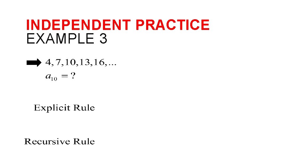 INDEPENDENT PRACTICE EXAMPLE 3 