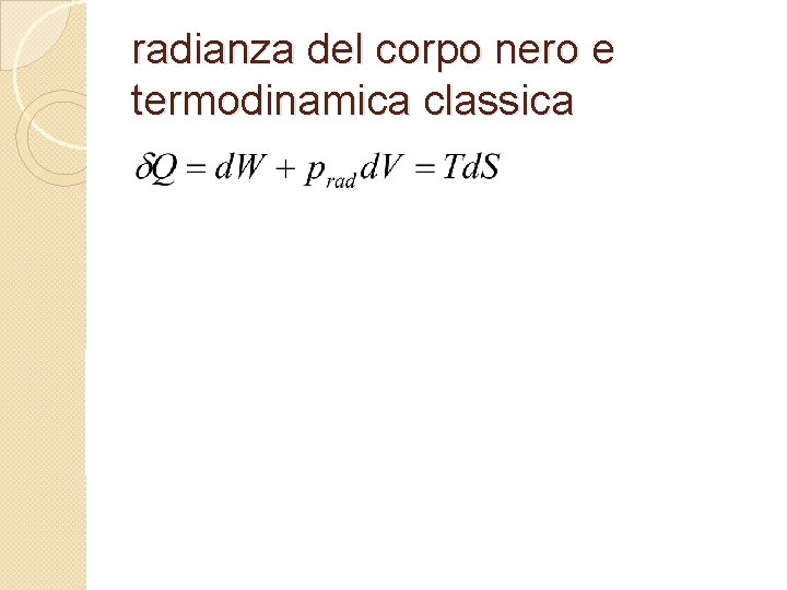 radianza del corpo nero e termodinamica classica 