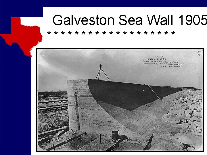 Galveston Sea Wall 1905 ********** 