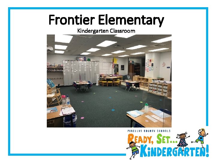 Frontier Elementary Kindergarten Classroom 