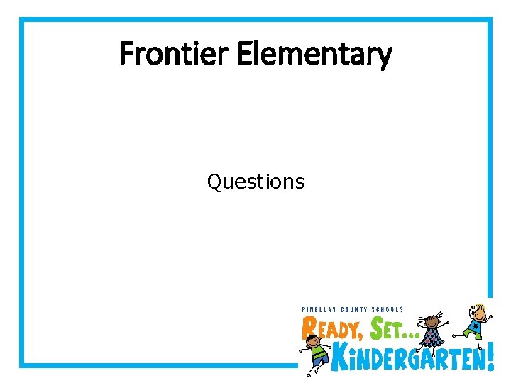 Frontier Elementary Questions 