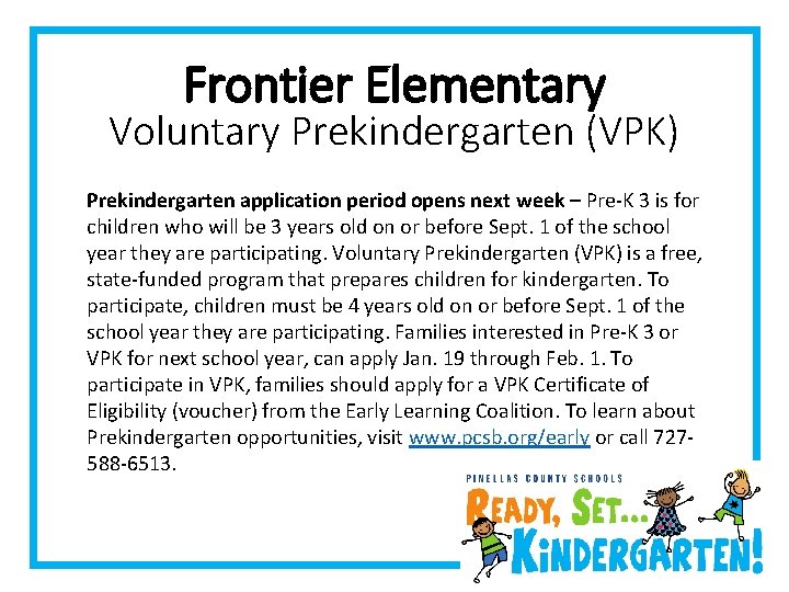 Frontier Elementary Voluntary Prekindergarten (VPK) Prekindergarten application period opens next week – Pre-K 3
