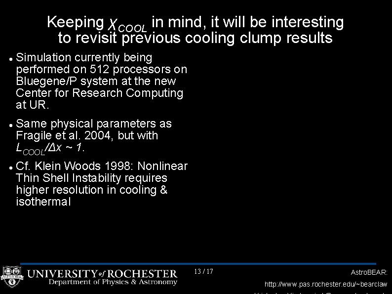 Keeping χCOOL in mind, it will be interesting to revisit previous cooling clump results
