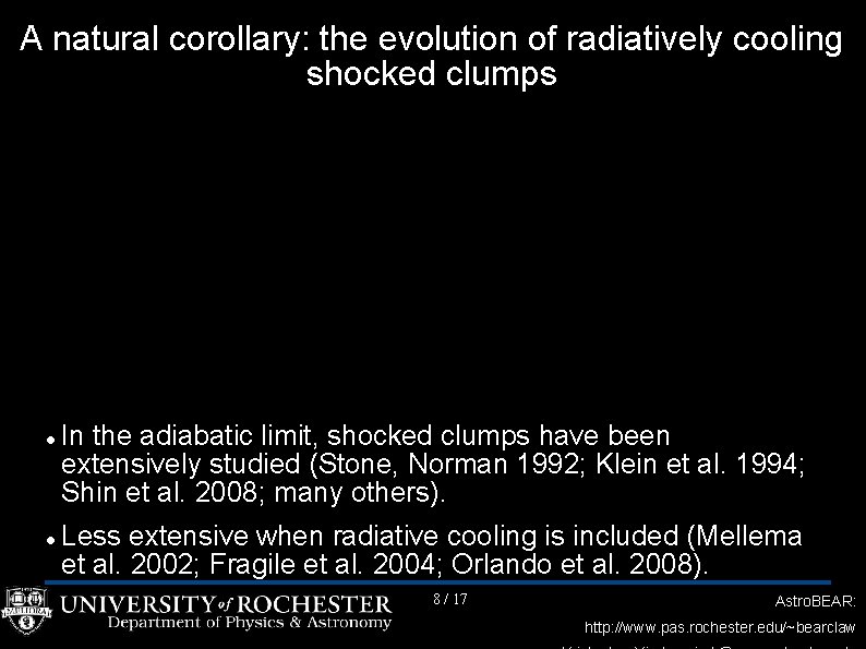 A natural corollary: the evolution of radiatively cooling shocked clumps In the adiabatic limit,