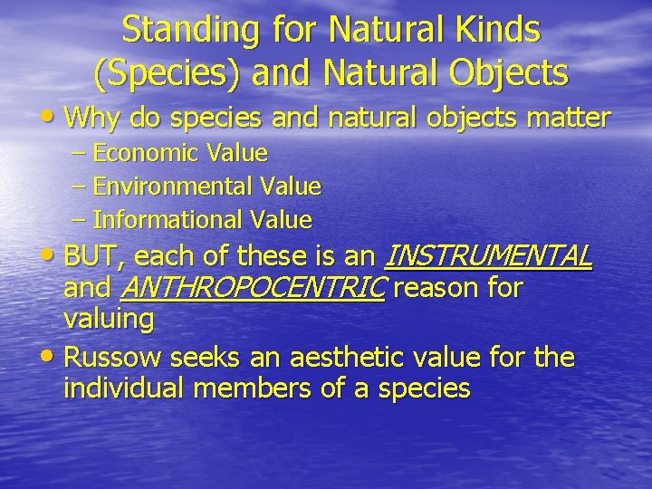 Standing for Natural Kinds (Species) and Natural Objects • Why do species and natural