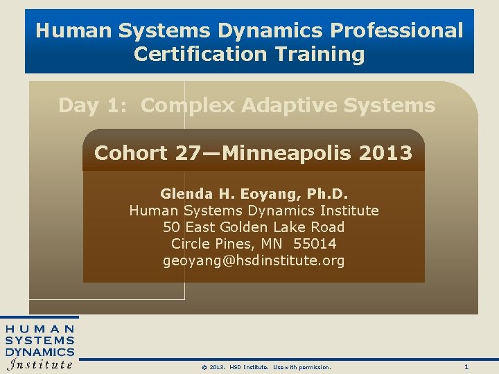 Human Systems Dynamics Professional Certification Training Day 1