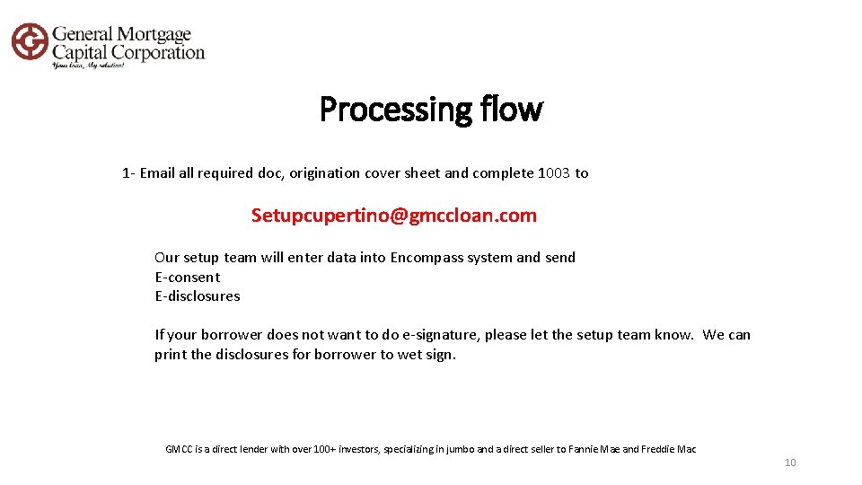Processing flow 1 - Email all required doc, origination cover sheet and complete 1003