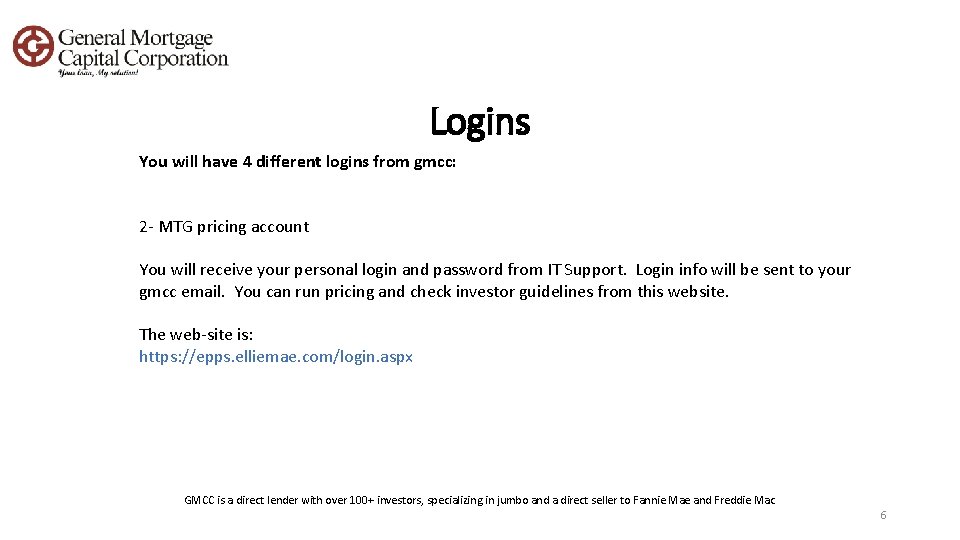 Logins You will have 4 different logins from gmcc: 2 - MTG pricing account
