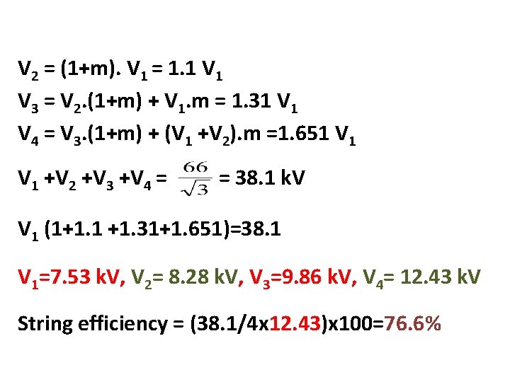V 2 = (1+m). V 1 = 1. 1 V 3 = V 2. V 2 = (1+m). V 1 = 1. 1 V 3 = V 2.