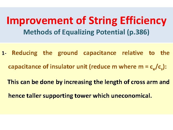 Improvement of String Efficiency Methods of Equalizing Potential (p. 386) 1 - Reducing the Improvement of String Efficiency Methods of Equalizing Potential (p. 386) 1 - Reducing the