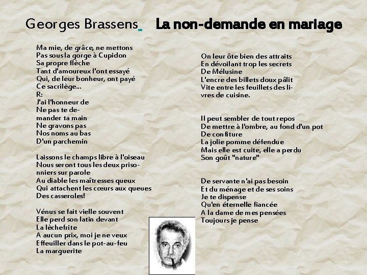 Georges Brassens Ma mie, de grâce, ne mettons Pas sous la gorge à Cupidon