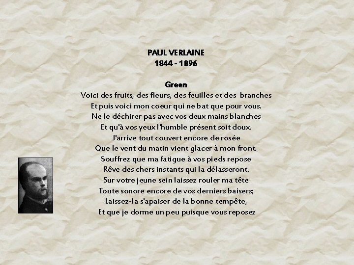 PAUL VERLAINE 1844 - 1896 Green Voici des fruits, des fleurs, des feuilles et