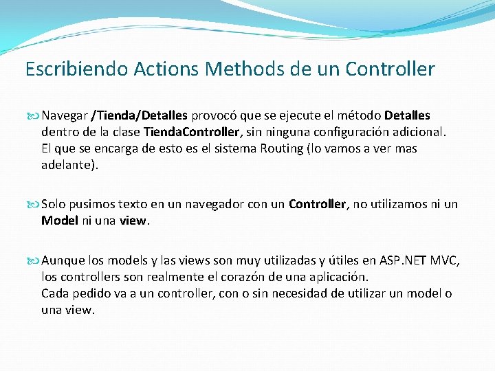 Escribiendo Actions Methods de un Controller Navegar /Tienda/Detalles provocó que se ejecute el método