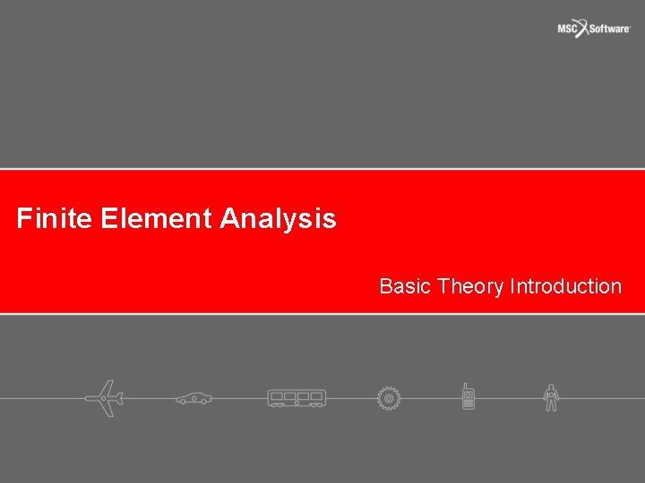 Finite Element Analysis Basic Theory Introduction 
