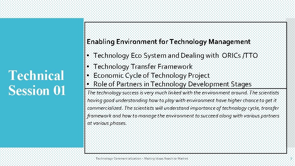 Enabling Environment for Technology Management Technical Session 01 • • Technology Eco System and