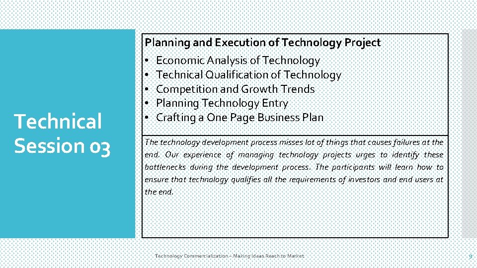 Technical Session 03 Planning and Execution of Technology Project • Economic Analysis of Technology