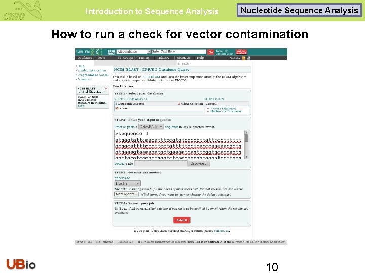 Introduction to Sequence Analysis Nucleotide Sequence Analysis How to run a check for vector