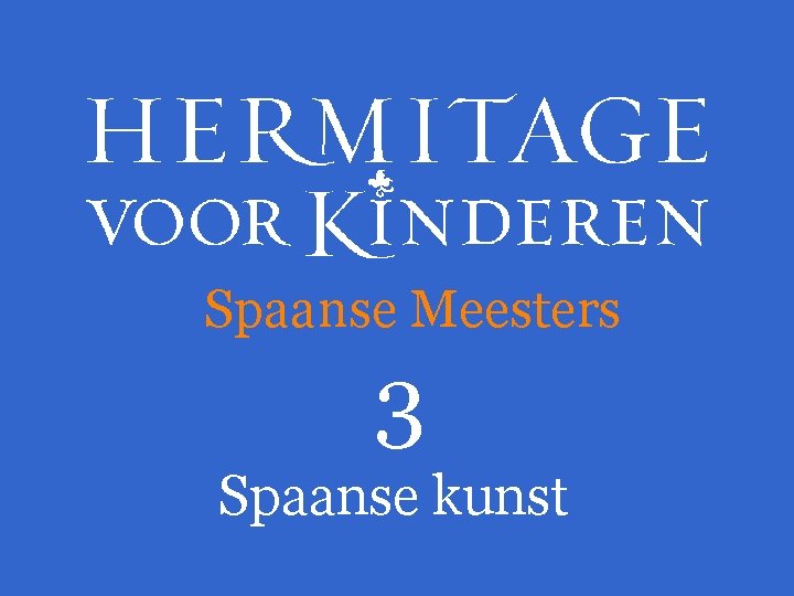 Spaanse Meesters 3 Spaanse kunst 