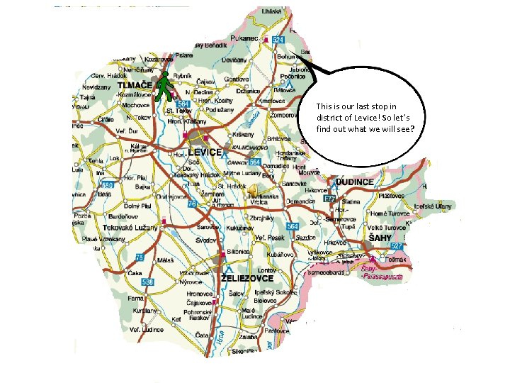 This is our last stop in district of Levice! So let’s find out what