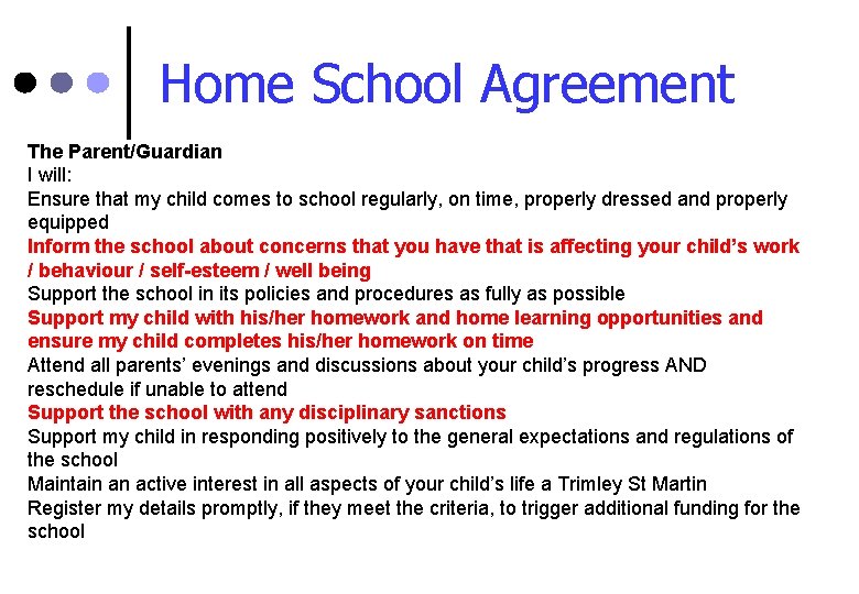 Home School Agreement The Parent/Guardian I will: Ensure that my child comes to school