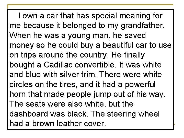 I own a car that has special meaning for me because it belonged to