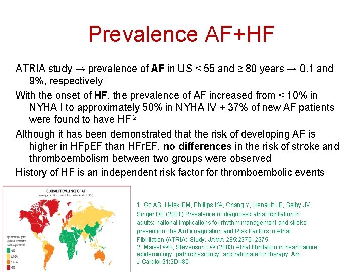 Prevalence AF+HF ATRIA study → prevalence of AF in US < 55 and ≥