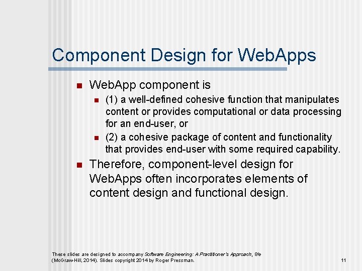 Component Design for Web. Apps n Web. App component is n n n (1)