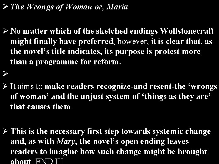 Ø The Wrongs of Woman or, Maria Ø No matter which of the sketched