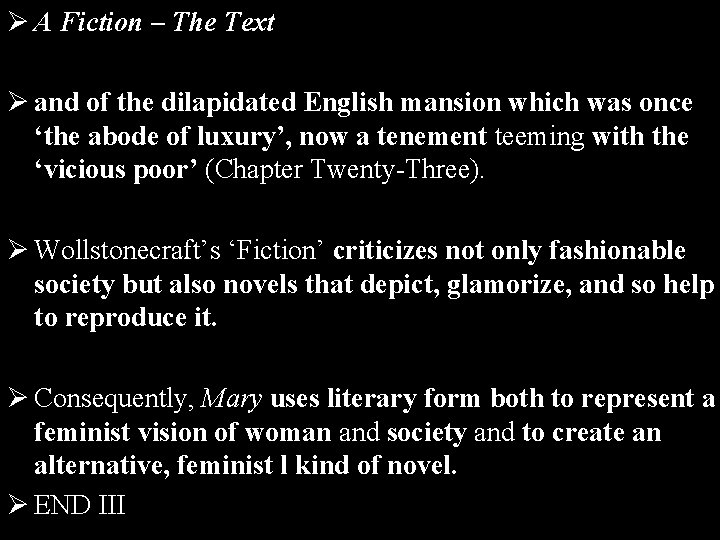Ø A Fiction – The Text Ø and of the dilapidated English mansion which