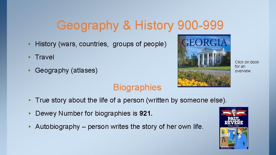 Geography & History 900 -999 • History (wars, countries, groups of people) • Travel
