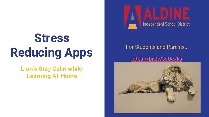 Stress Reducing Apps Lion’s Stay Calm while Learning At-Home For Students and Parents. .