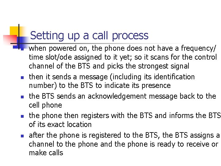 Setting up a call process n n n when powered on, the phone does