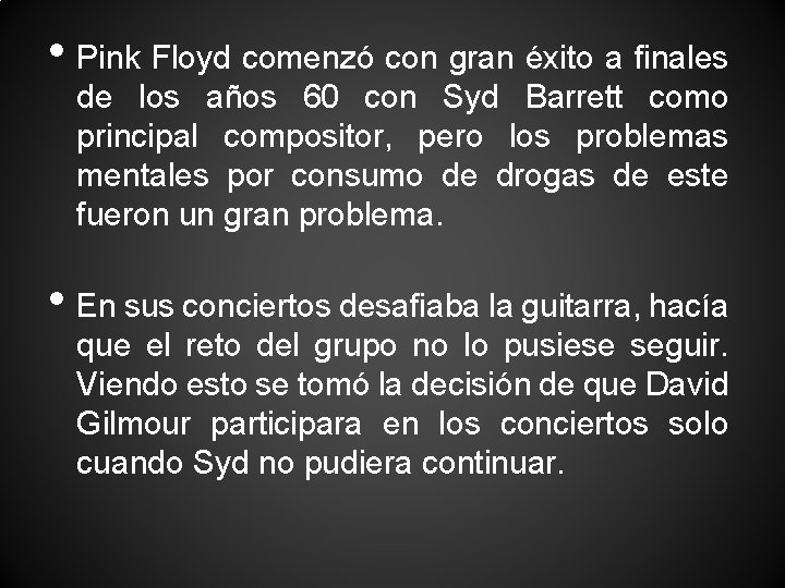  • Pink Floyd comenzó con gran éxito a finales de los años 60