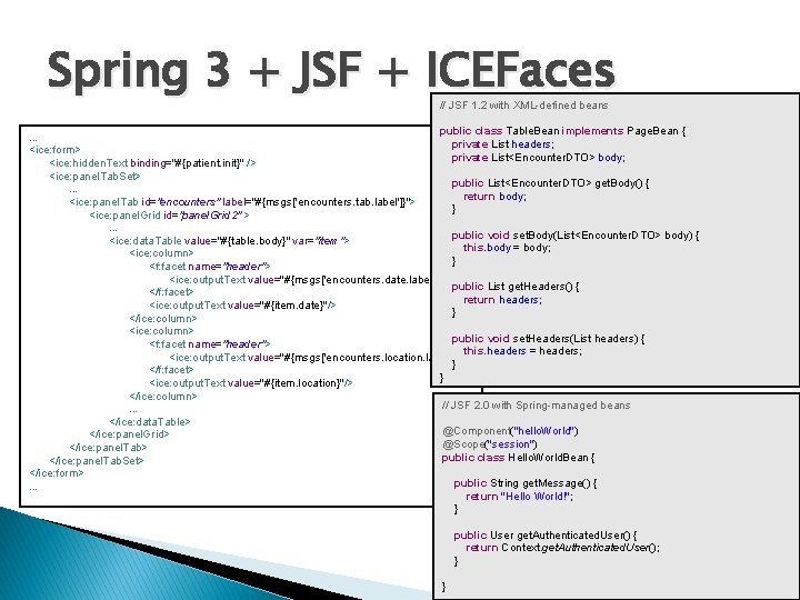 Spring 3 + JSF + ICEFaces // JSF 1. 2 with XML-defined beans public