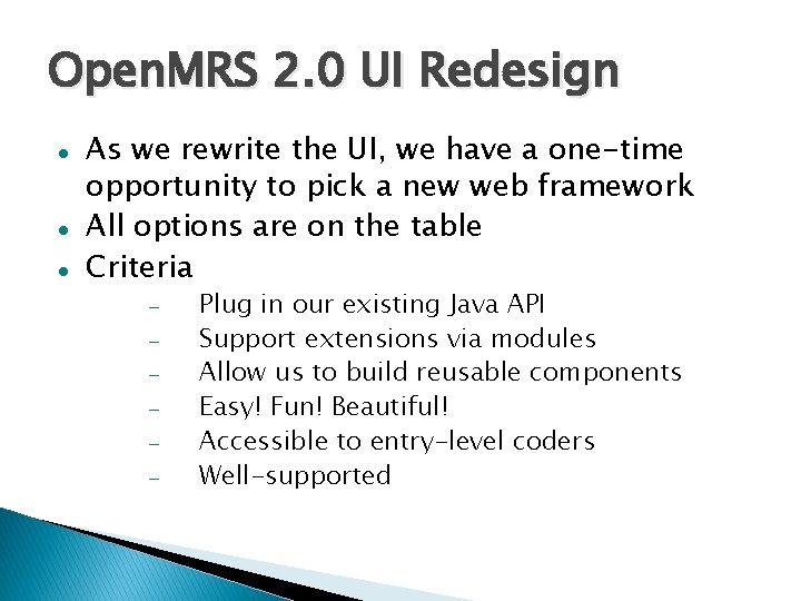 Open. MRS 2. 0 UI Redesign As we rewrite the UI, we have a