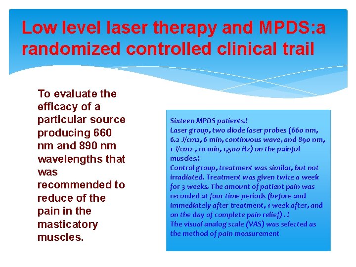 Low level laser therapy and MPDS: a randomized controlled clinical trail To evaluate the