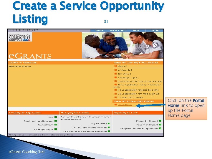 Create a Service Opportunity Listing 31 Click on the Portal Home link to open