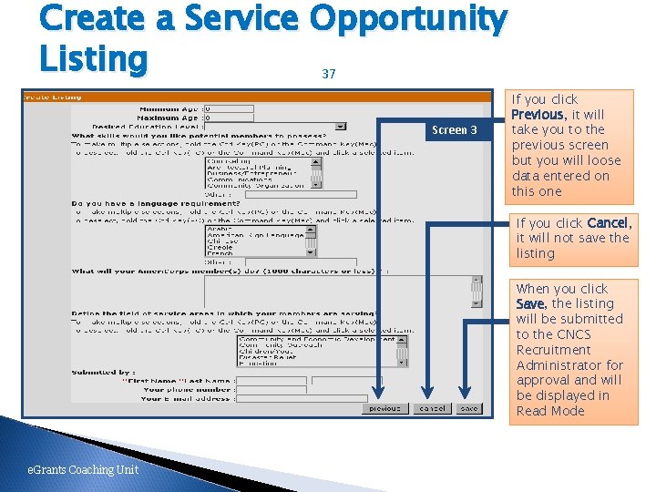 Create a Service Opportunity Listing 37 Screen 3 If you click Previous, it will